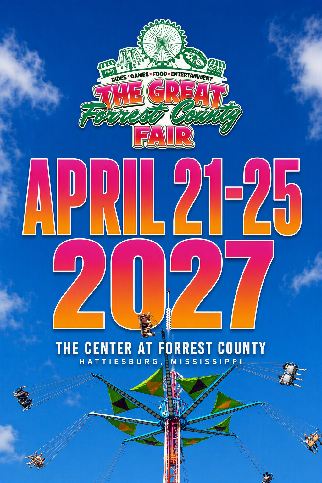 April 21-25, 2027 The Great Forrest County Fair